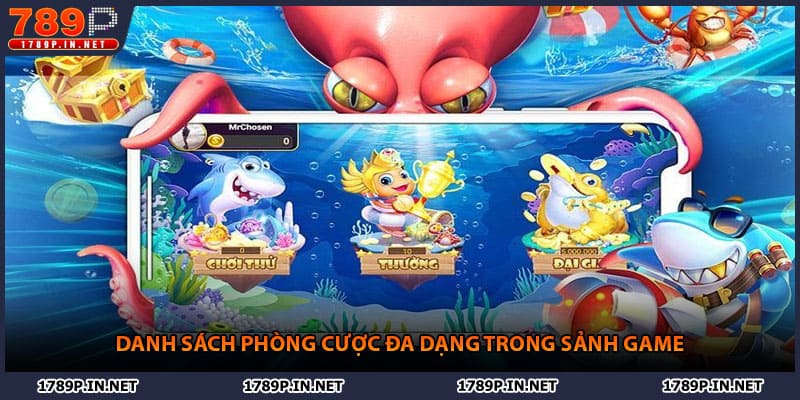 Danh sách phòng cược đa dạng trong sảnh game